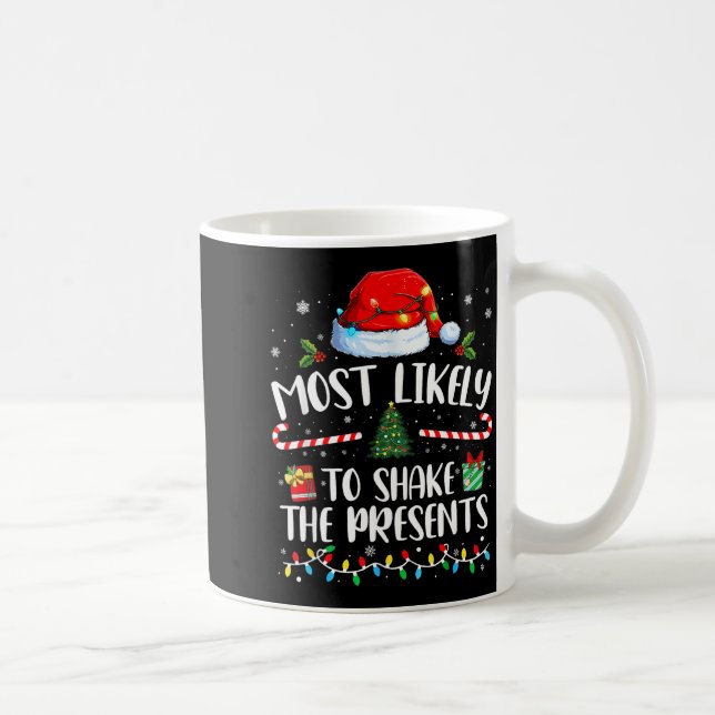 Most Likely To Shake The Family Matching Christmas Coffee Mug (Right)