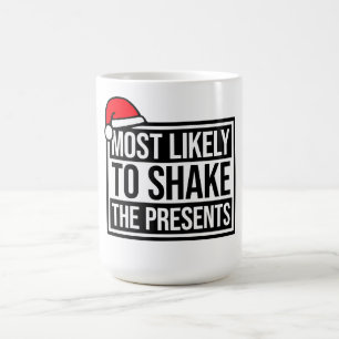 Most Likely to Shake the Presents Christmas Humor Color Morph Mug