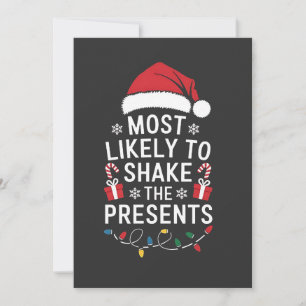 Most Likely To Shake The Presents Christmas Invitation