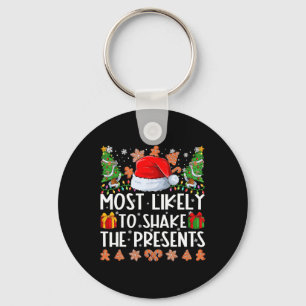 Most Likely To Shake The Presents Family Christmas Keychain