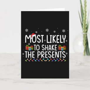Most Likely To Shake The Presents Family Matching Card