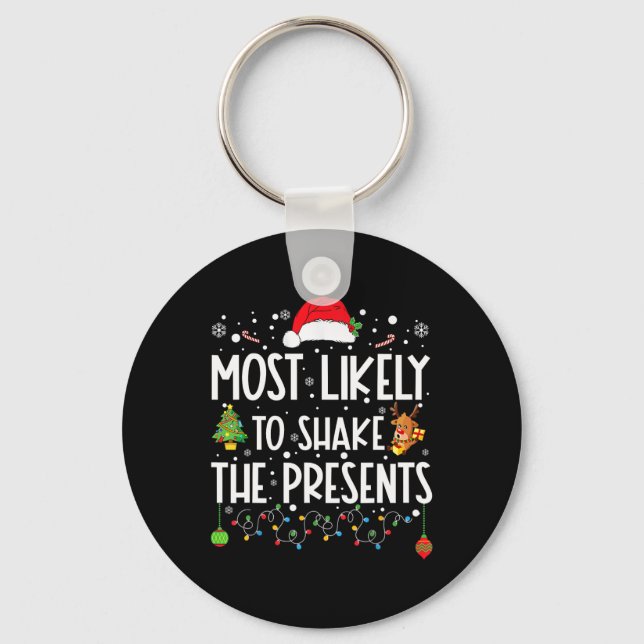 Most Likely To Shake The Presents Family Matching  Keychain (Front)