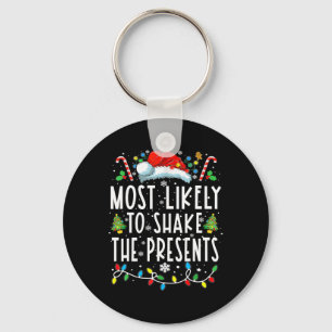 Most Likely To Shake The Presents Family Matching  Keychain