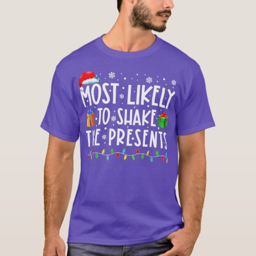 Most Likely To Shake The Presents Family Matching  T_Shirt