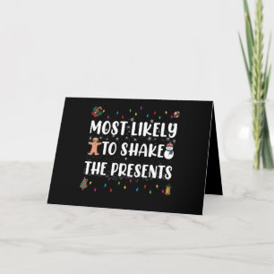 Most Likely To Shake The Presents Funny Christmas Card