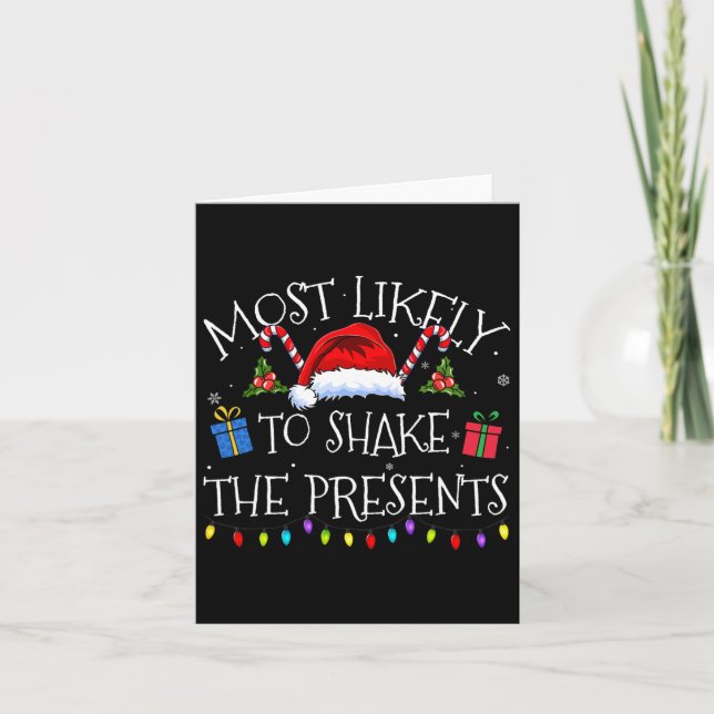Most Likely To Shake The Presents Funny Christmas  Card (Front)