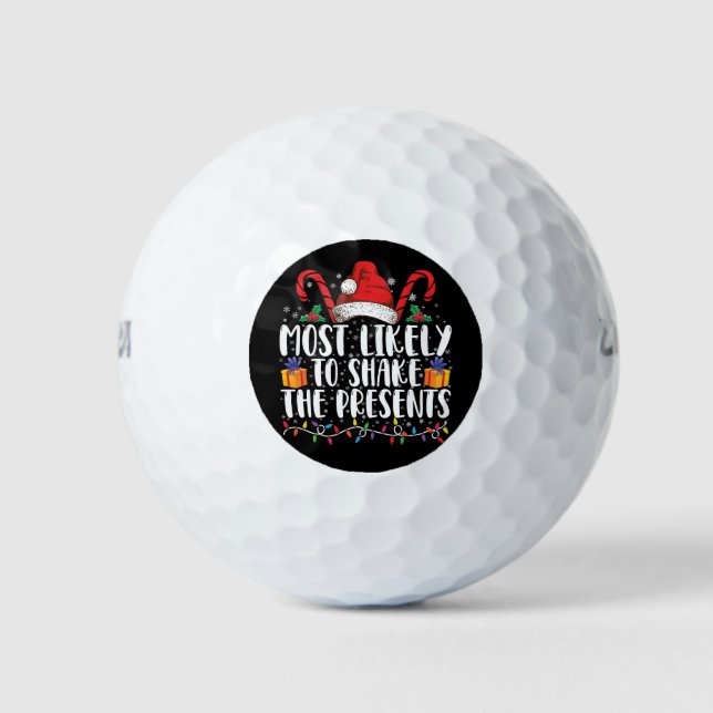 Most Likely To Shake The Presents Squad Family Golf Balls (Front)