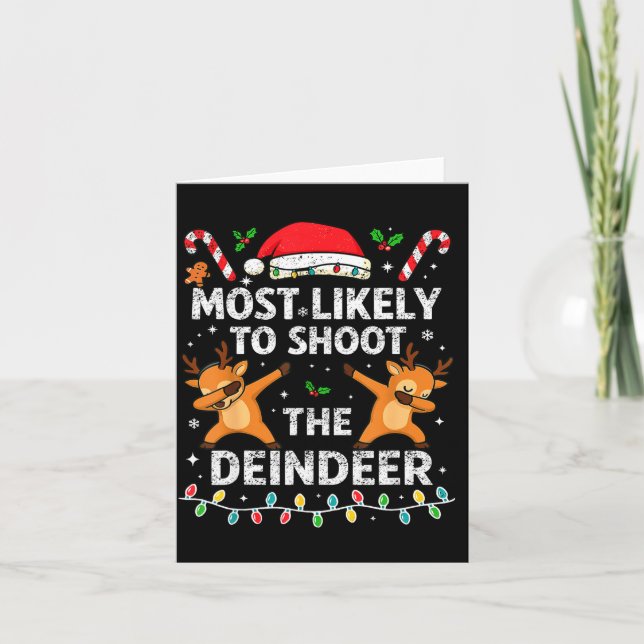 Most Likely To Shoot The Reindeer Family Christmas Card (Front)