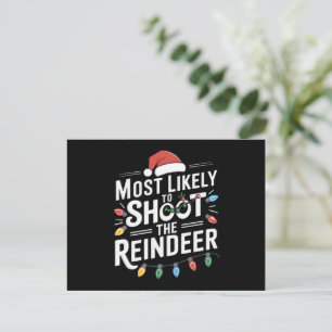 Most Likely To Shoot The Reindeer Family Christmas Holiday Postcard