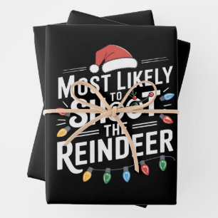 Most Likely To Shoot The Reindeer Family Christmas Wrapping Paper Sheets