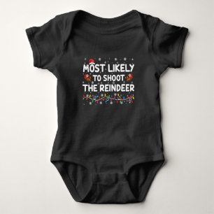 Most Likely To Shoot To Reindeer Family Christmas Baby Bodysuit