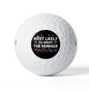 Most Likely To Shoot To Reindeer Family Christmas  Golf Balls