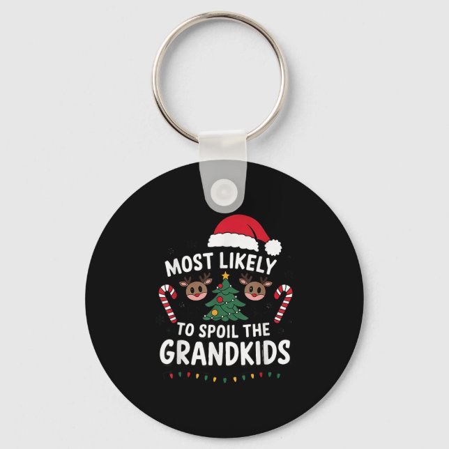 Most Likely To Sil The Grandkids Christmas Days Hu Keychain (Front)