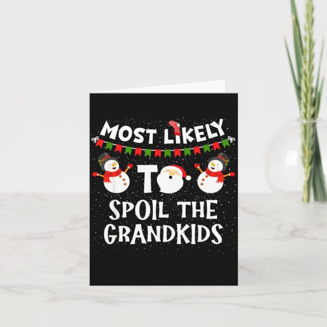Most Likely To Sil The Grandkids Christmas Grandma Card (Front)