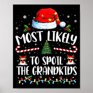 Most Likely To Sil The Grandkids Family Matching C Poster