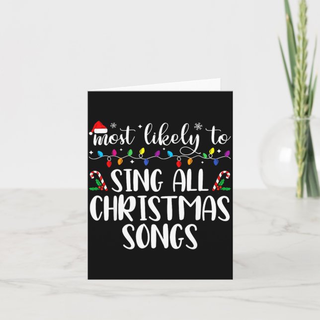 Most Likely To Sing All The Christmas Songs Family Card (Front)