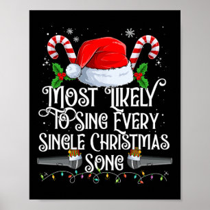 Most Likely To Sing Christmas Songs Xmas Matching Poster
