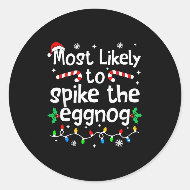 Most Likely To Ske The Eggnog Christmas Matching F Classic Round Sticker (Front)