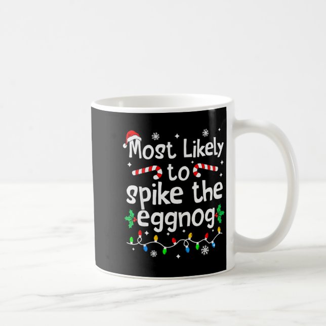 Most Likely To Ske The Eggnog Christmas Matching F Coffee Mug (Right)