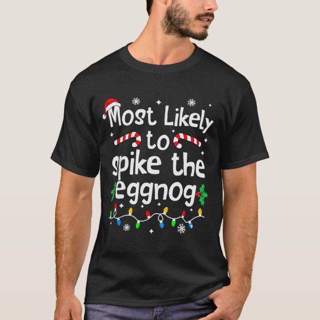 Most Likely To Ske The Eggnog Christmas Matching F T-Shirt (Front)