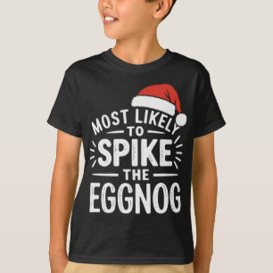 Most Likely To Ske The Eggnog Christmas Matching T T-Shirt
