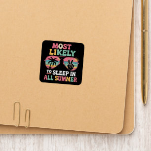 Most Likely To Sleep In All Summer Teacher Gift Patch