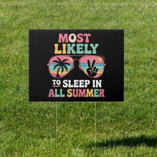 Most Likely To Sleep In All Summer Teacher Gift Sign