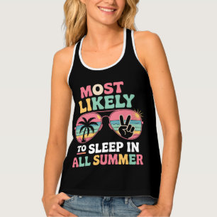Most Likely To Sleep In All Summer Teacher Gift Tank Top