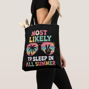 Most Likely To Sleep In All Summer Teacher Gift Tote Bag