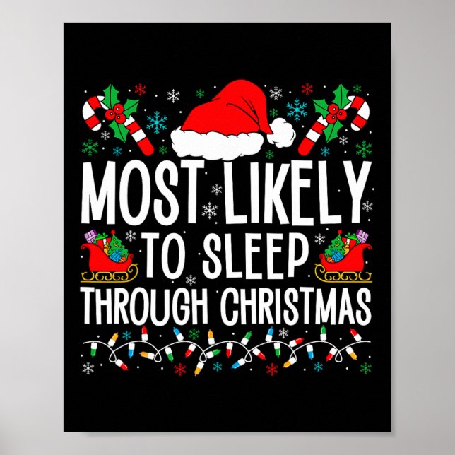 Most Likely To Sleep Through Christmas Matching Fa Poster (Front)