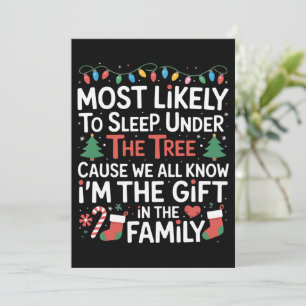 Most Likely To Sleep Under The Tree I'm The Gift  Invitation
