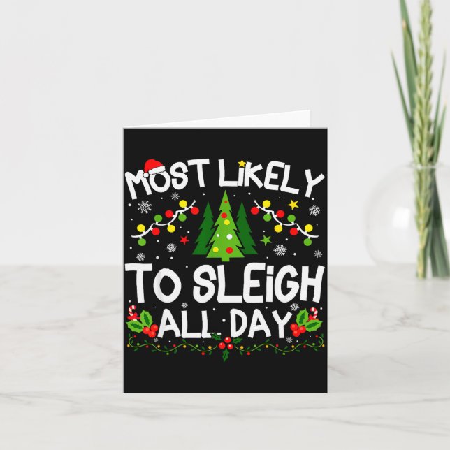 Most Likely To Sleigh All Day Christmas Matching  Card (Front)