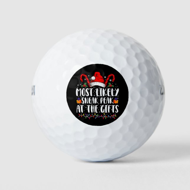Most Likely To Sneak Peak At The Gifts Christmas Golf Balls (Front)
