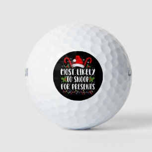 Most Likely To Snoop For Presents Family Christmas Golf Balls