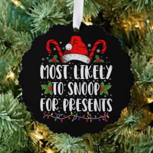 Most Likely To Snoop For Presents Family Christmas Ornament Card