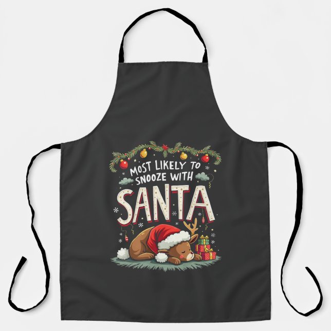 Most Likely to Snooze with Santa Sleepy Reindeer  Apron (Front)