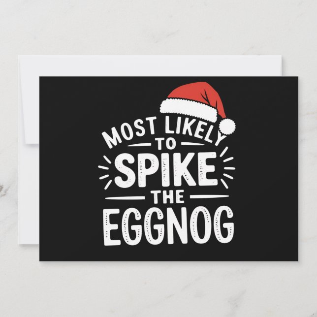 Most Likely To Spike The Eggnog Christmas Matching Holiday Card (Front)