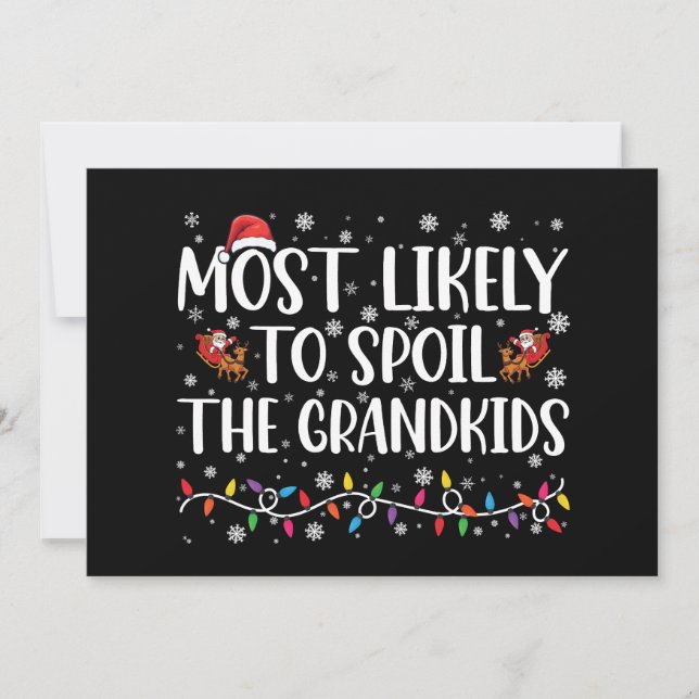 Most Likely To Spoil The Grandkids Funny Christmas Invitation (Front)
