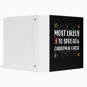 Most Likely To Spread Christmas Cheer Family Xmas 3 Ring Binder