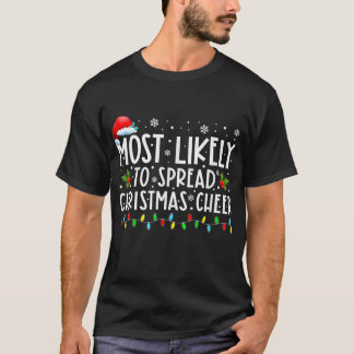 Most Likely To Spread Christmas Cheer Santa Hat T-Shirt