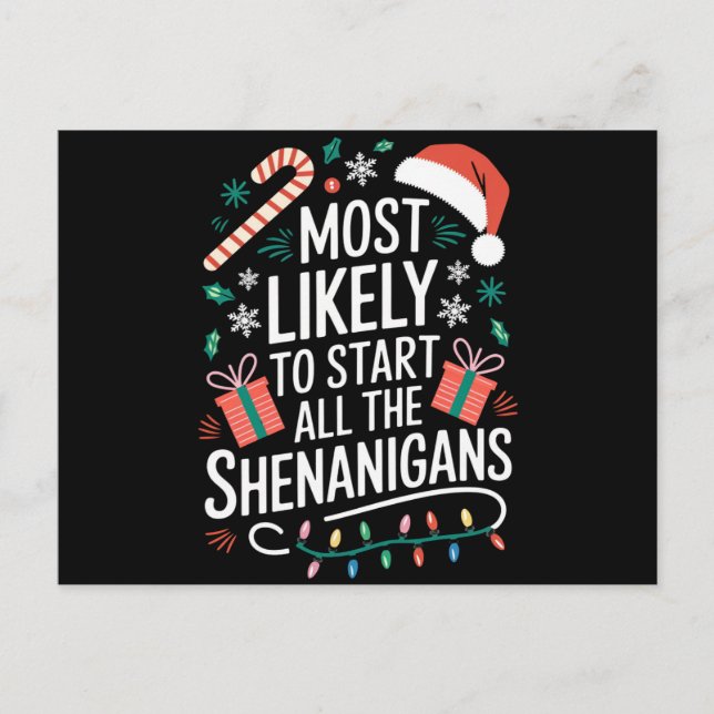 Most Likely To Start All The Shenanigans Family  Postcard (Front)