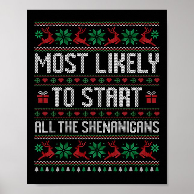 Most Likely To Start All The Shenanigans Funny Fam Poster (Front)
