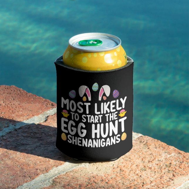 Most Likely To Start The Egg Hunt Shenanigans Can Cooler (In Situ Pool)