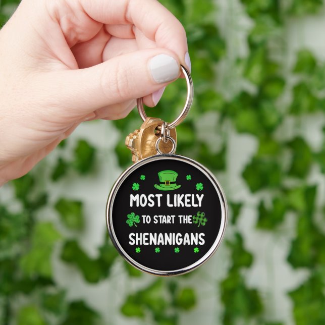 Most Likely to Start The Shenanigan Keychain (Hand)