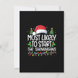 Most Likely To Start The Shenanigans Christmas Fam Invitation