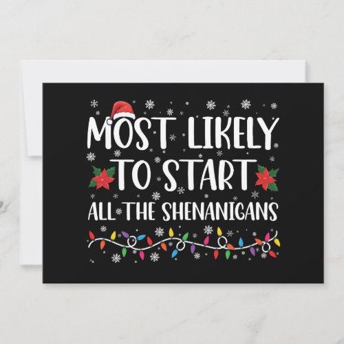 Most Likely To Start The Shenanigans Christmas Invitation