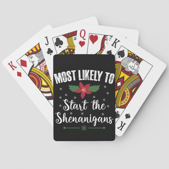 Most Likely To Start The Shenanigans Christmas Poker Cards (Back)
