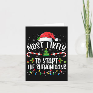 Most Likely To Start The Shenanigans Family Christ Card