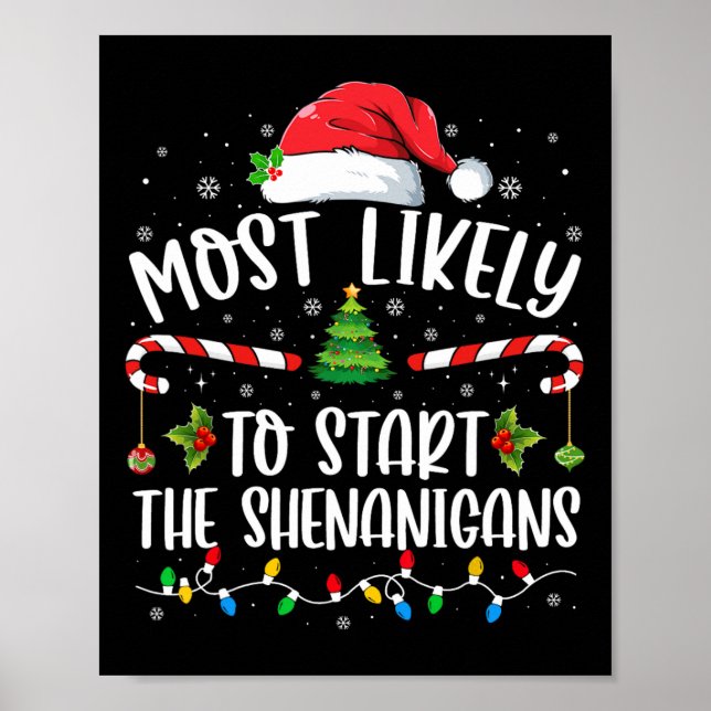 Most Likely To Start The Shenanigans Family Christ Poster (Front)