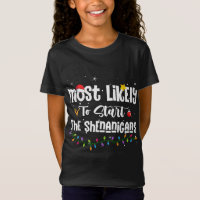 Most Likely To Start The Shenanigans Family Christ